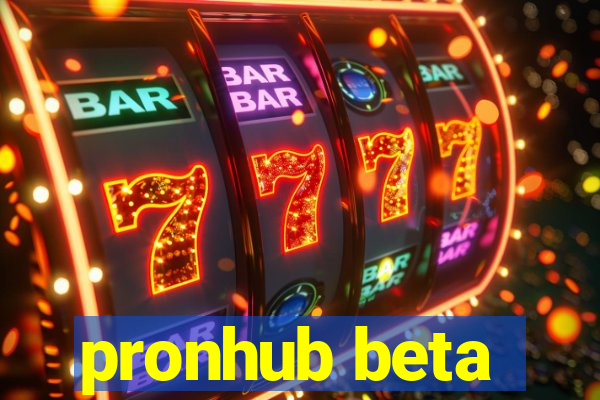 pronhub beta